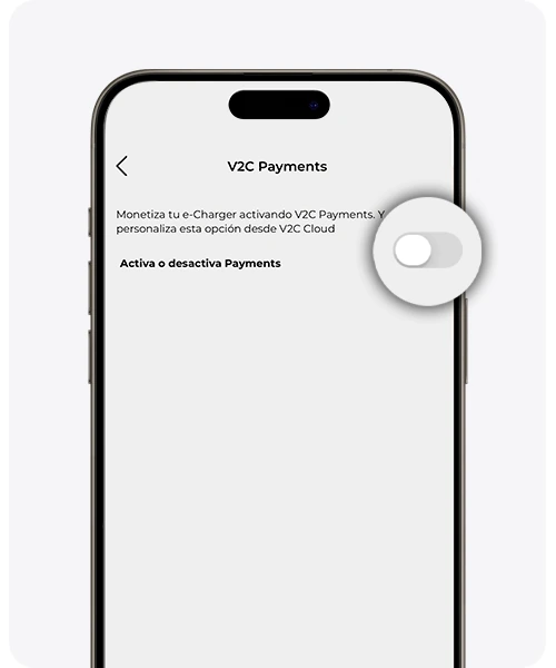 Pantalla V2C Payments con el interruptor para activarlo